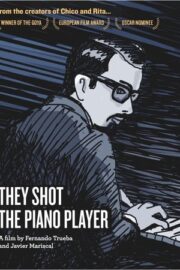 They Shot the Piano Player