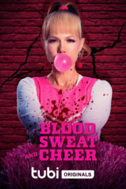 Blood Sweat and Cheer