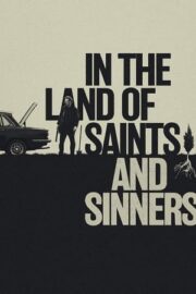 In the Land of Saints and Sinners